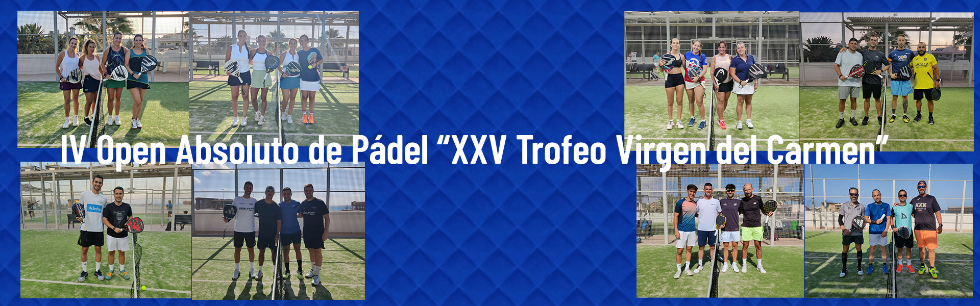 IV Open Absoluto de Pádel “XXV Trofeo Virgen del  Carmen” – Circuito FMLP 2025